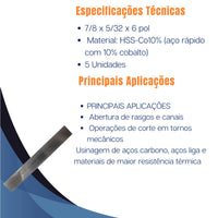 Bedame 7/8X5/32X6" HSS -Co10% - 5 Unidades